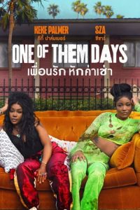 One of Them Days (2025) เพื่อนรัก หักค่าเช่า