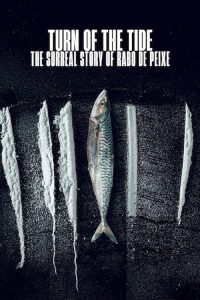Turn of the Tide: The Surreal Story of Rabo de Peixe (2025) อาชญากรน้ำเค็ม: เปิดเรื่องจริงสุดเหลือเชื่อ