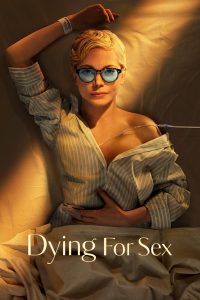 Dying for Sex (2025)