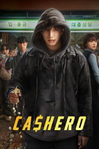 Cashero (2025) Cashero: แคชฮีโร่