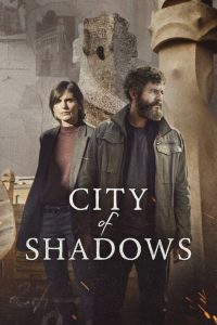 City of Shadows (2025) เมืองซ่อนเงา